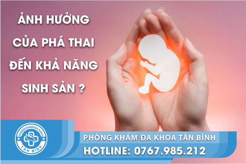 Phá thai mấy lần thì vô sinh